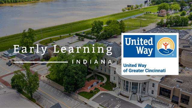 Early Learning Indiana and United Way of Greater Cincinnati